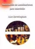 ILUMINACION DE LOCALIZACIONES PARA TELEVISION, de ALAN BERMINGHAM | portada del libro