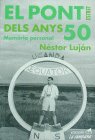 El pont estret dels anys 50, de LUJAN, NESTOR | portada del libro