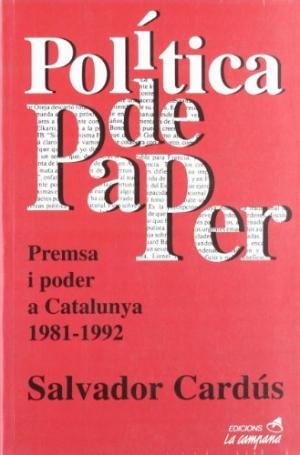 Pol¡tica de paper, de CARDUS, SALVADOR | portada del libro