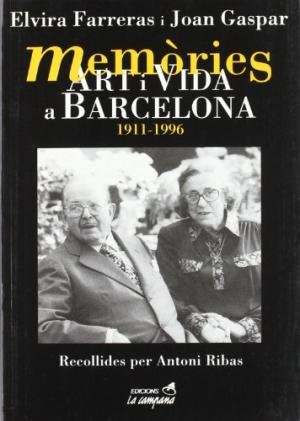 Memòries. Art i vida a Barcelona., de FARRERAS, ELVIRA | portada del libro