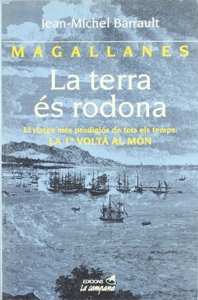 Magallanes. La terra és rodona, de BARRAULT,JEAN-MICHEL | portada del libro