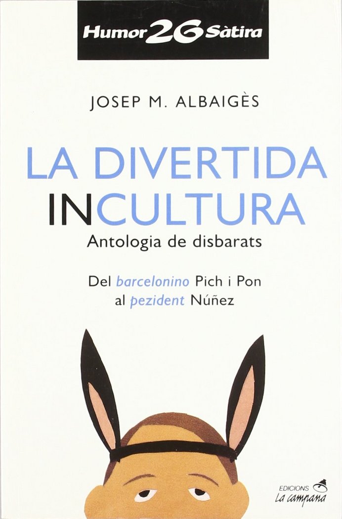 DIVERTIDA INCULTURA, LA, de ALBAIGES, JOSEP M. | portada del libro