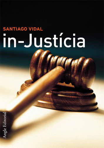 IN-JUSTICIA, de VIDAL MARSAL, SANTIAGO | portada del libro