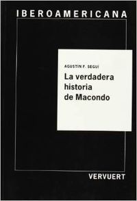VERDADERA HISTORIA DE MACONDO., de SEGUí, AGUSTíN F. | portada del libro
