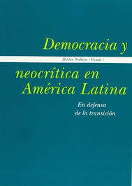 DEMOCRACIA Y NEOCRITICA EN AMERICA LATINA., de NOHLEN, DIETER (ED.) | portada del libro
