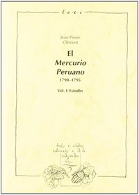 MERCURIO PERUANO, 1790-1795. VOL. I: ESTUDIO., de CLéMENT | portada del libro