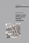 LENGUAS CRIOLLAS DE BASE LEXICAL ESPAÑOLA Y PORTUG, de ZIMMERMANN, KLAUS (ED.) | portada del libro