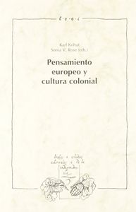 PENSAMIENTO EUROPEO Y CULTURA COLONIAL., de KOHUT, KARL | portada del libro