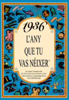 1936 L' ANY QUE TU VAS NEIXER, de Rosa Collado Bascompte | portada del libro