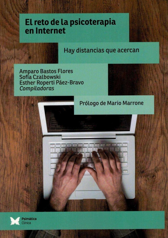 RETO DE LA PSICOTERAPIA EN INTERNET, EL, de BASTOS FLORES | portada del libro