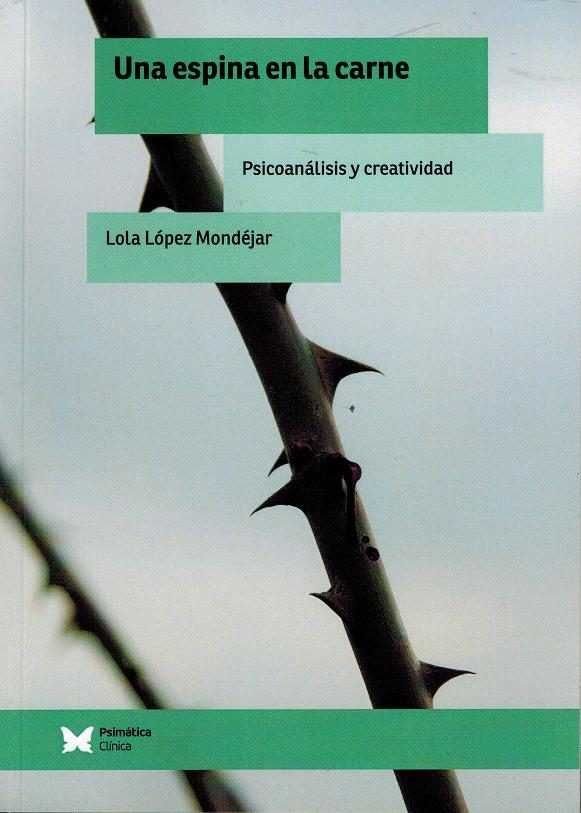 UNA ESPINA EN LA CARNE, de LOLA LOPEZ MONDEJAR | portada del libro