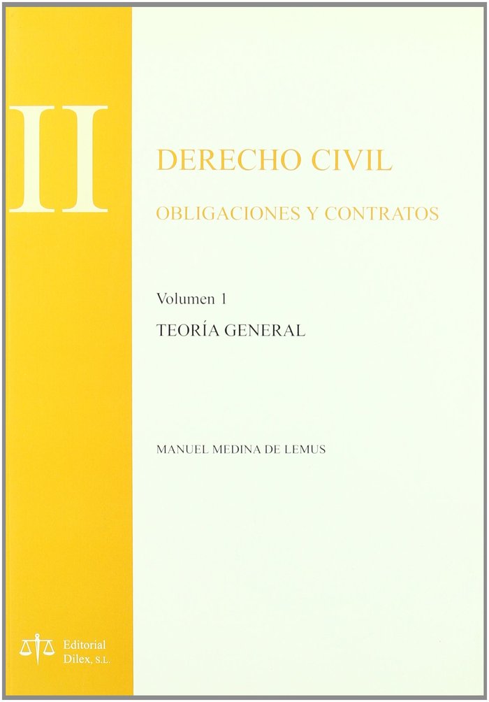 DERECHO CIVIL OBLIGACIONES Y CONTRATOS Volumen I TEORIA GENERAL TOMO II | portada del libro