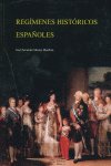 REGIMENES HISTORICOS ESPAÑOLES, de José Fernando Merino Merchán | portada del libro