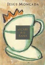 El Café de la Rana, de Moncada i Estruga, Jesús | portada del libro