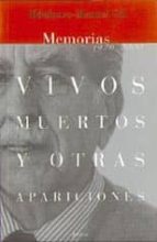 VIVOS MUERTOS Y OTRAS APARICIONES, de Ildefonso-Manuel Gil | portada del libro