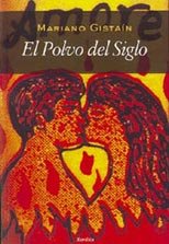 POLVO DEL SIGLO,EL 2ªED, de Mariano Gistaín | portada del libro