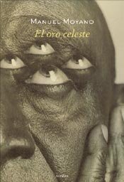 El oro celeste, de Moyano, Manuel | portada del libro