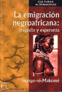 La emigración negroafricana: tragedia y esperanza, de Inongo-vi-Makomé | portada del libro