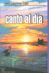 CANTO AL DIA, de MARTINEZ CAJAL | portada del libro