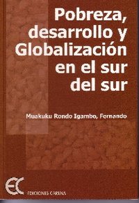 Pobreza, desarrollo y globalización en el sur del sur, de Muakuku Rondo Igambo, Fernando | portada del libro