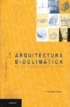 ARQUITECTURA BIOCLIMATICA EN UN ENTORNO SOSTENIBLE, de NELLA, JAVIER | portada del libro