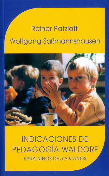Indicaciones de la pedagogía Waldorf, de Patzlaff, Rainer | portada del libro