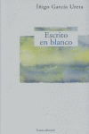 ESCRITO EN BLANCO, de García Ureta | portada del libro
