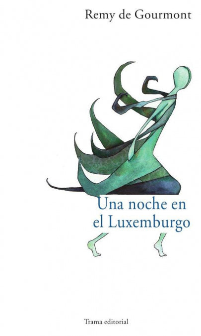 Una noche en el Luxemburgo, de De Gourmont, Remy | portada del libro