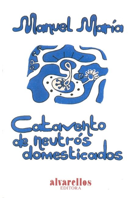 CATAVENTO DE NEUTRÓS DOMESTICADOS, de María, Manuel | portada del libro