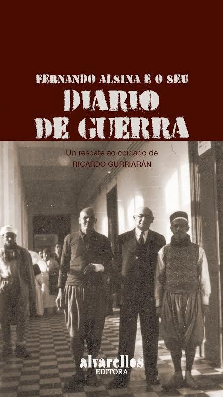 FERNANDO ALSINA E O SEU DIARIO DE GUERRA, de Alsina González, Fernando | portada del libro