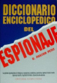 Diccionario enciclopédico del espionaje, de PASTOR PETIT | portada del libro