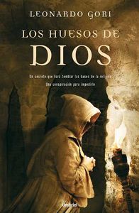 Los huesos de Dios, de GORI, LEONARDO | portada del libro
