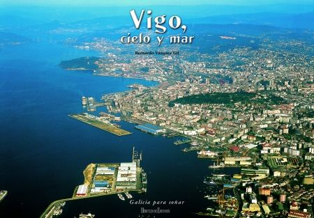 Vigo, cielo y mar, de Vázquez Gil, Bernardo | portada del libro