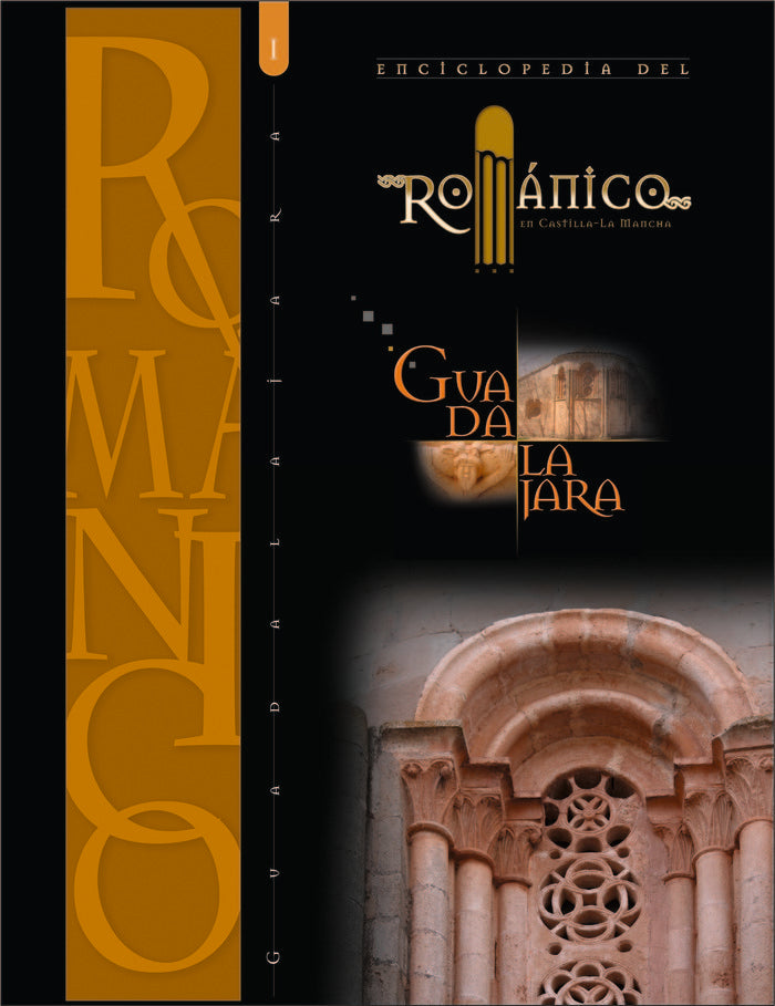 Enciclopedia del Románico en Guadalajara, tomo I, de Varios autores | portada del libro