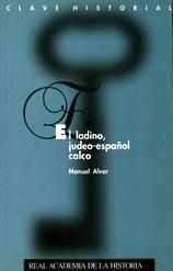 El ladino, judeo-español calco., de Alvar, Manuel | portada del libro