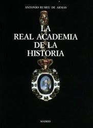 La Real Academia de la Historia., de Rumeu de Armas | portada del libro