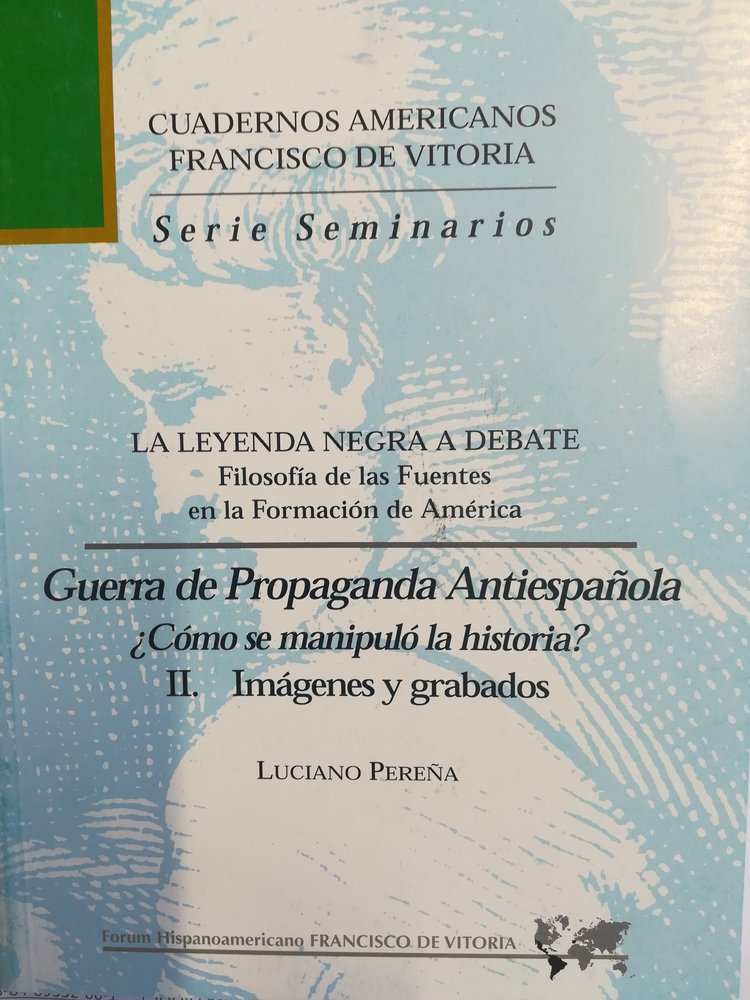 La leyenda negra a debate. Guerra de propaganda antiespañola. II. Imágenes y grabados, de Pereña Vicente | portada del libro
