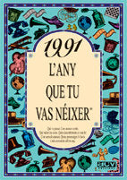 1991 L'any que tu vas néixer, de Collado Bascompte, Rosa | portada del libro