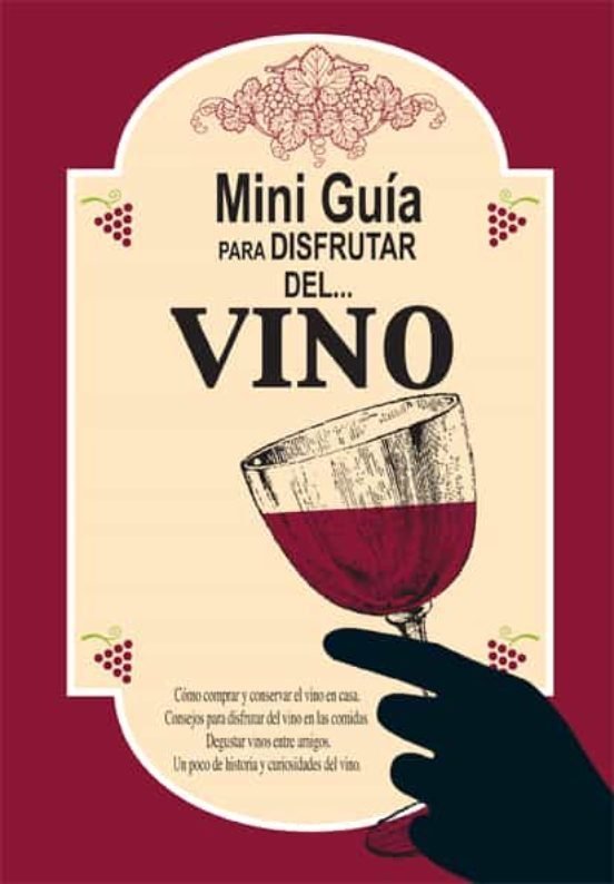 Mini guía para disfrutar del vino, de COLLADO BASCOMPTE, ROSA | portada del libro