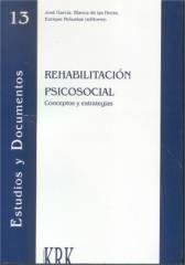 Rehabilitación psicosocial. Conceptos y estrategias, de GARCIA, JOSE. BLANCA DE LAS HERAS Y ENRI | portada del libro