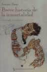 Breve historia de la inmortalidad, de Álamo | portada del libro