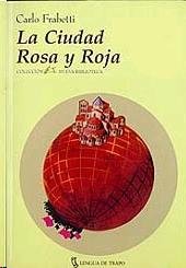 La Ciudad Rosa y Roja, de Frabetti | portada del libro