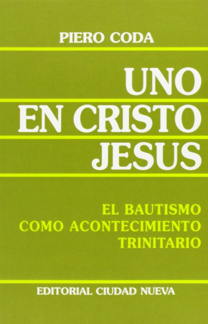 Uno en Cristo Jesús, de Coda, Piero | portada del libro