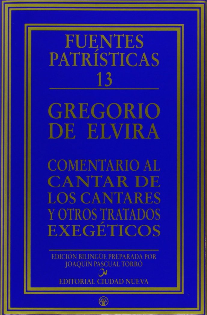 Comentario al Cantar de los Cantares y otros tratados exegéticos, de Gregorio de Elvira | portada del libro