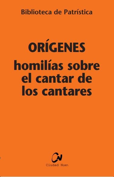 Homilías sobre el Cantar de los Cantares, de Orígenes | portada del libro