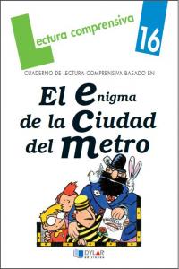 EL ENIGMA DE LA CIUDAD DEL METRO-Cuaderno 16, de Sánchez Vigil | portada del libro