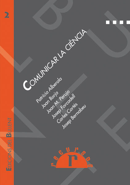 Comunicar la ciència, de ALBEROLA ROM·, PATRICIA | portada del libro