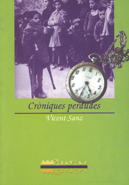 Cròniques perdudes, de SANZ I ARNAU, VICENT | portada del libro