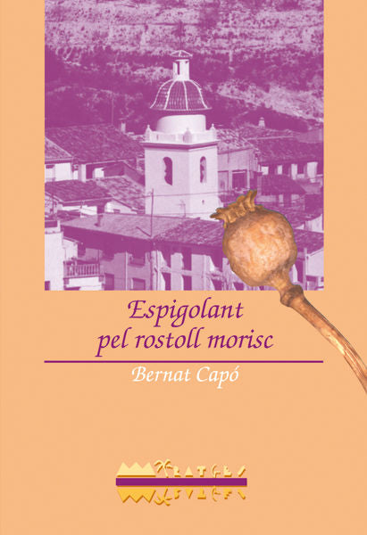ESPIGOLANT PEL ROSTOLL MORISC, de CAPO, BERNAT | portada del libro