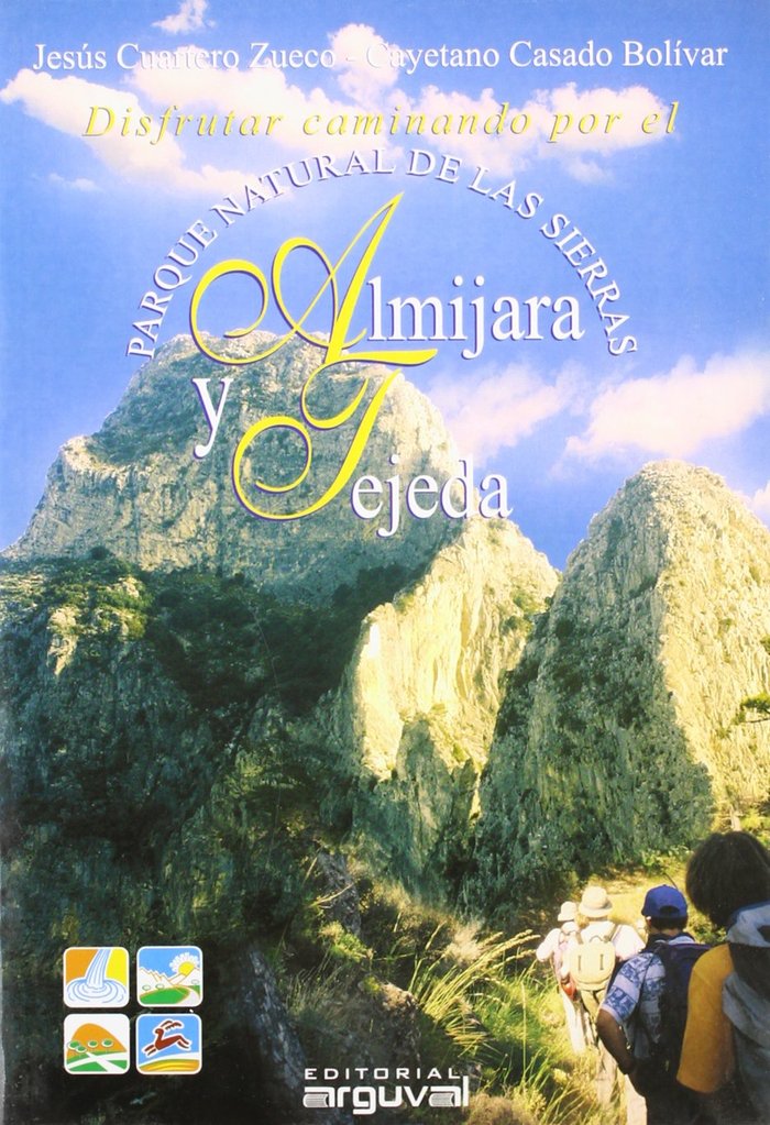 DISFRUTAR CAMINANDO POR EL PARQUE NATURAL DE ALMIJARA Y TEJEDA, de Cuartero Zueco, Jesús | portada del libro